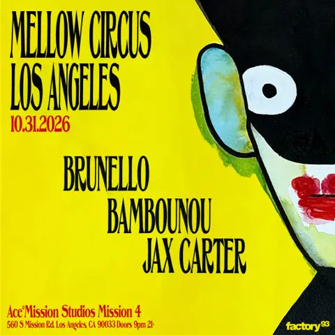Factory 93 presents Brunello's Mellow Circus