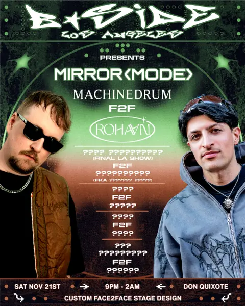 B-Side Los Angeles presents: Mirror Mode - Machinedrum Face to Face Rohaan