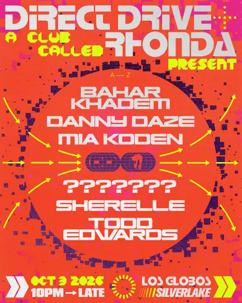 Direct Drive & Rhonda INTL present Sherelle, Todd Edwards, Danny Daze, Mia Koden, + more
