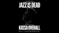 ARTDONTSLEEP Presents: Jazz Is Dead ft. Kassa Overall
