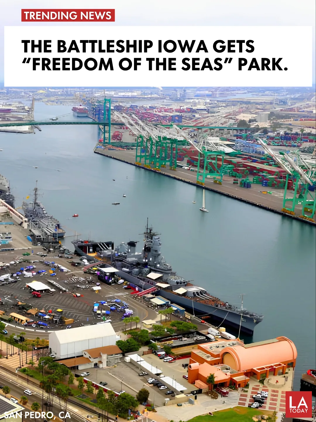 LA Today cover showing a rendering of the planned Freedom of the Seas Pavilion at the Battleship Iowa in San Pedro