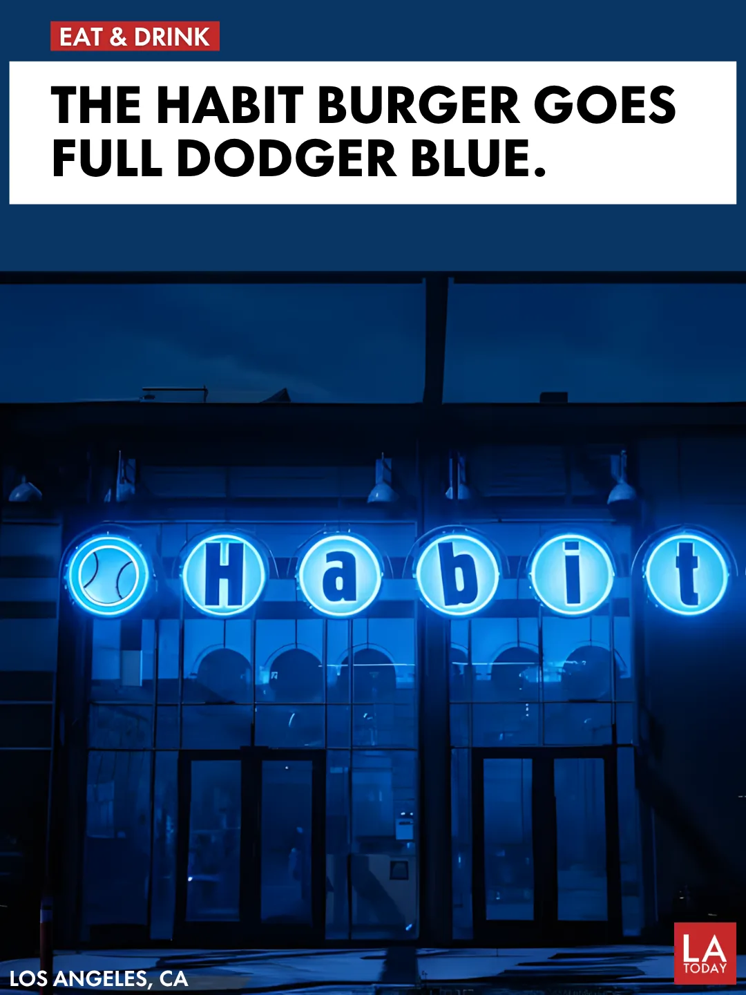 Dodgers x Habit Home Base on Sunset Boulevard in Echo Park