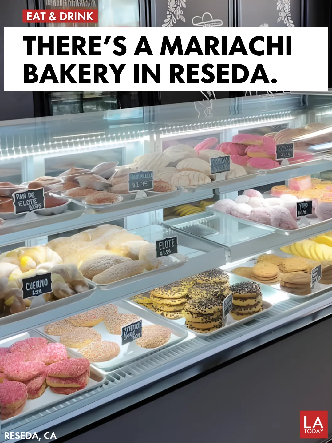 Pan dulce at Mariachi Bakery in Reseda