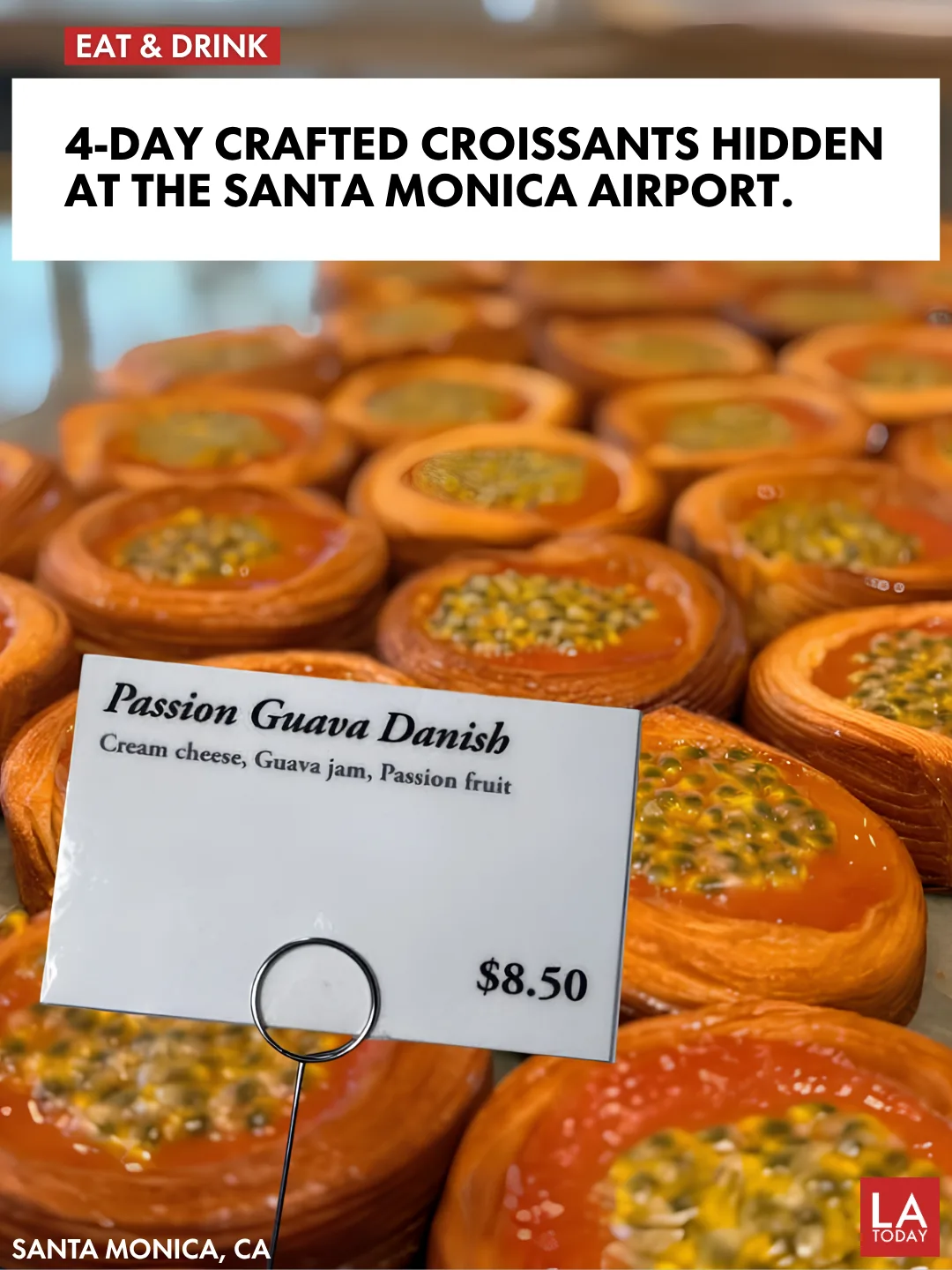 LA Today cover: Matilda's Bakes Four-Day Croissants at the Santa Monica Airport