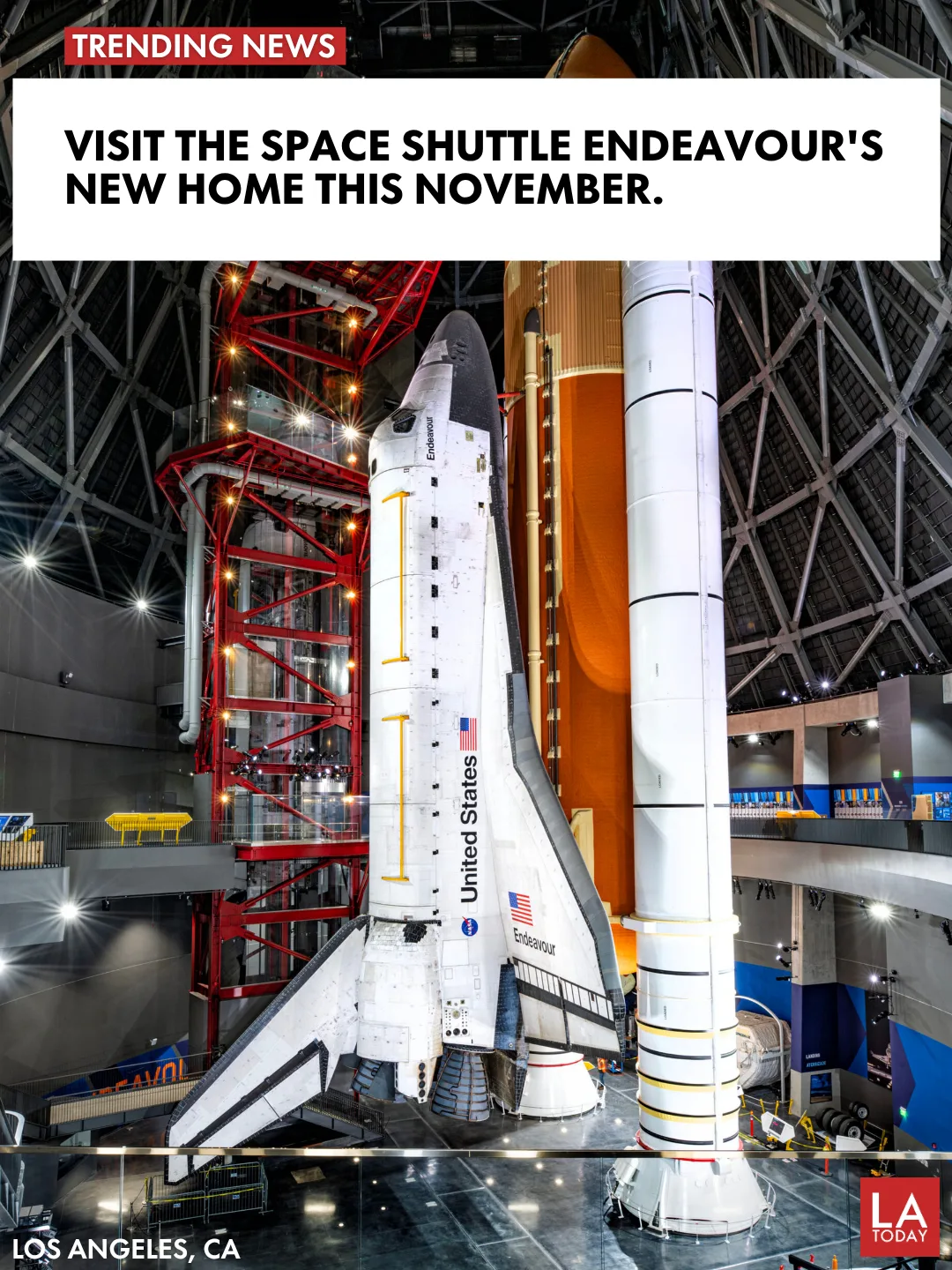LA Today cover: Space Shuttle Endeavour Stands in Launch Position at the New Samuel Oschin Air and Space Center