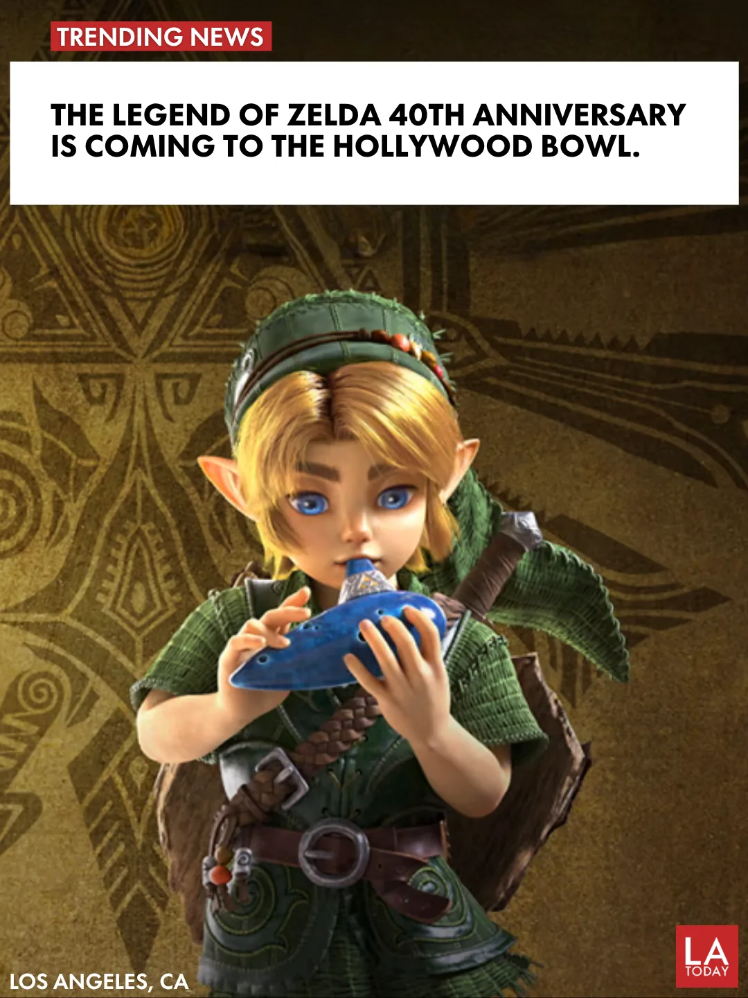 LA Today cover for The Legend of Zelda 40th Anniversary Concert at the Hollywood Bowl on August 25, 2027